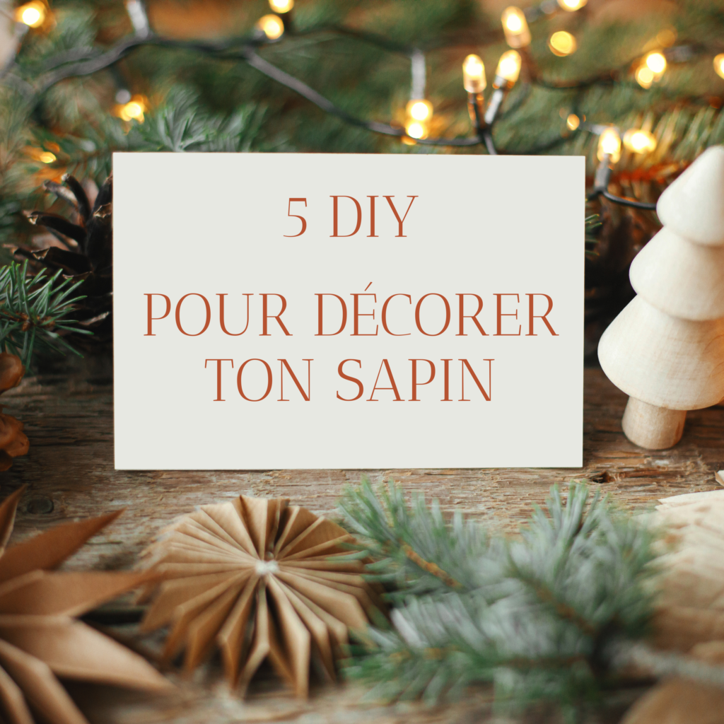 5 DIY pour décorer ton sapin